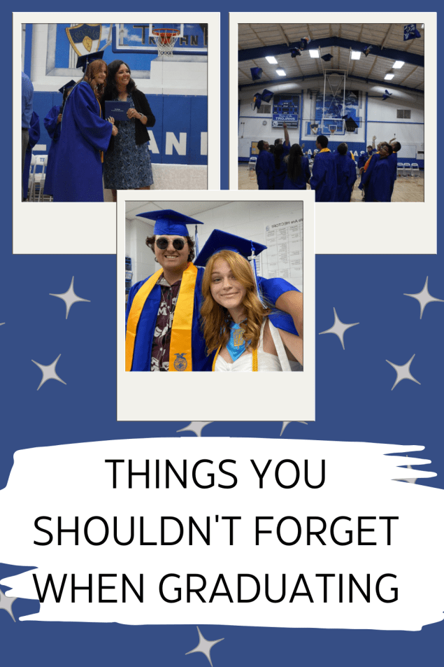 Things You Shouldn’t Forget When Graduating